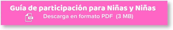 Guía de participación para Niñas y Niños